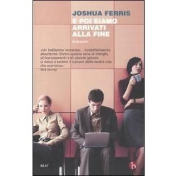E poi siamo arrivati alla fine