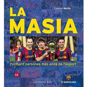 LA MASIA. FORMANT PERSONES MÉS ENLLÀ DE L'ESPORT