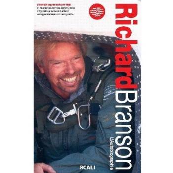 Sir Richard Branson : L'autobiographie