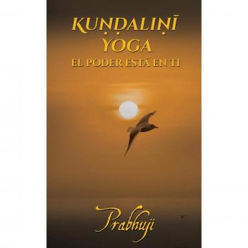 Kundalini yoga: El poder está en ti