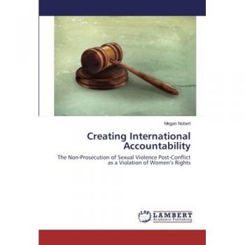 Nobert, Megan: Creating International Accountability