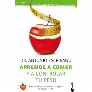 Aprende a comer y a controlar tu peso