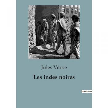 Verne, Jules: Les indes noires