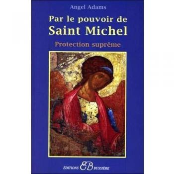 Par le pouvoir de Saint Michel
