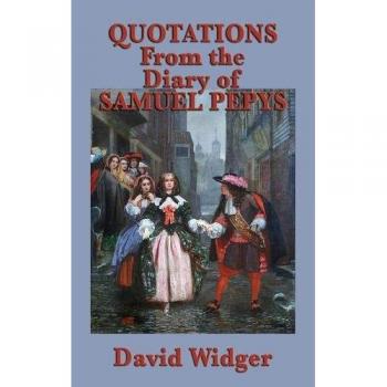 Quotations from the Diary of Samuel Pepys (Bloody Commas, Band 2)