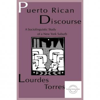 Lawrence Erlbaum Associates, Inc. Puerto Rican Discourse : A Sociolinguistic Study of a New York Suburb