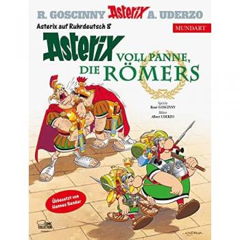 Asterix Mundart Ruhrdeutsch VIII. Voll Panne, die Römers.