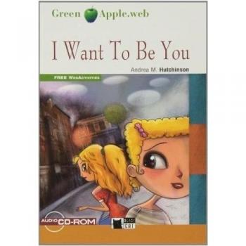 I WANT TO BE YOU (FREE AUDIO A2) (Tapa blanda).
