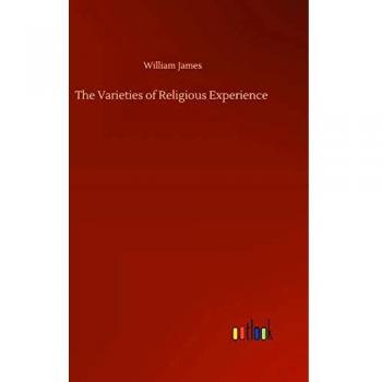The Varieties of Religious Experience