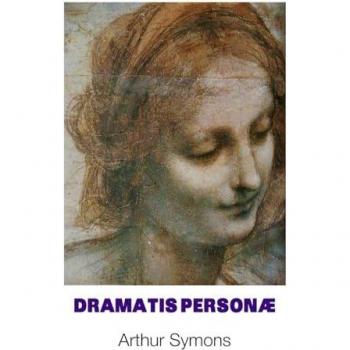 DRAMATIS PERSONAE (European Writers)