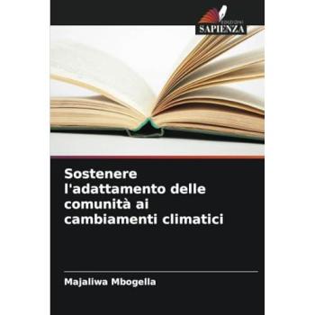 Mbogella, Majaliwa: Sostenere l'adattamento delle comunità ai cambiamenti climatici