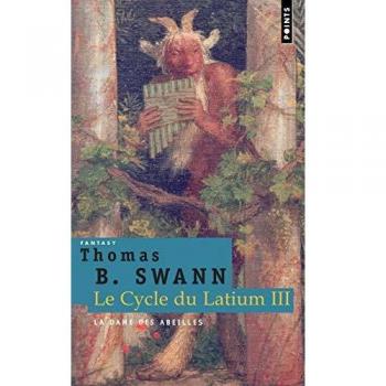 La Dame des abeilles. Le Cycle du Latium, vol.3