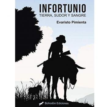 INFORTUNIO (Tierra con sudor y sangre)
