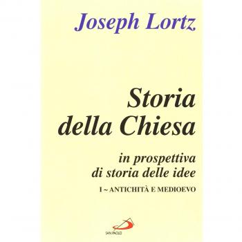 Storia della Chiesa in prospettiva di storia delle idee. Antichità e Medioevo