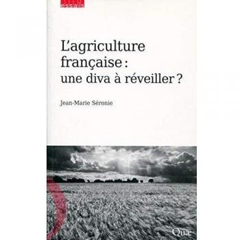L'agriculture française : une diva à réveiller ?