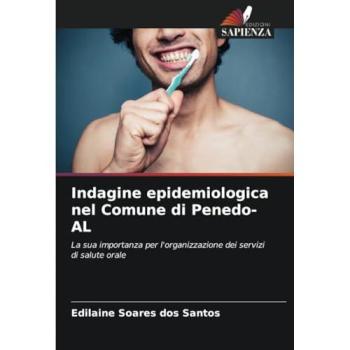 Soares Dos Santos, Edilaine: Indagine epidemiologica nel Comune di Penedo-AL