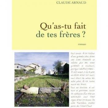 Qu'as-tu fait de tes frères ?