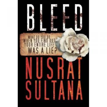 Bleed: What do you do when find out your entire life was a lie?
