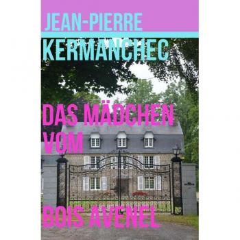 Das Mädchen vom Bois Avenel