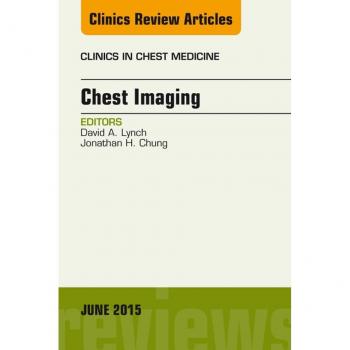 Vitalsource Technologies, Inc. Chest Imaging, An Issue of Clinics in Chest Medicine