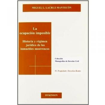 La ocupación imposible. Historia y régimen jurídico de los inmuebles mostrencos