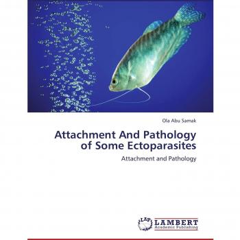 Attachment And Pathology of Some Ectoparasites: Attachment and Pathology
