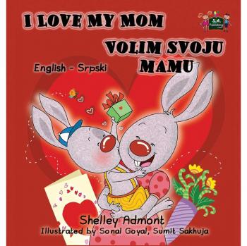 Admont, Shelley: I Love My Mom