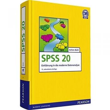 SPSS 20: Einführung in die moderne Datenanalyse