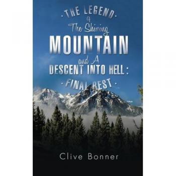 The Legend of The Shining Mountain and A Descent Into Hell: Final Rest