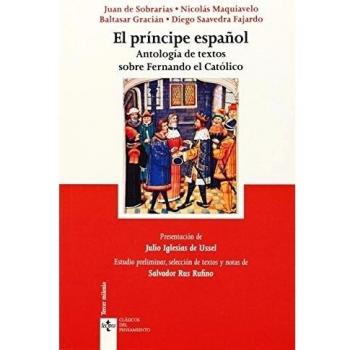 El príncipe español: Antología de textos sobre Fernando el Católico (Tapa blanda con solapas).
