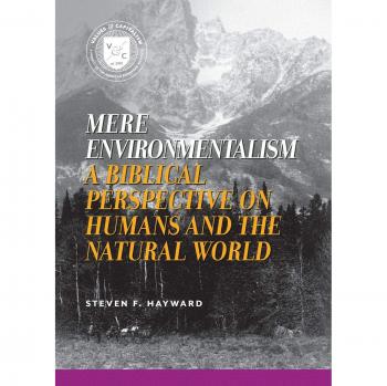 Hayward, Steven F.: Mere Environmentalism