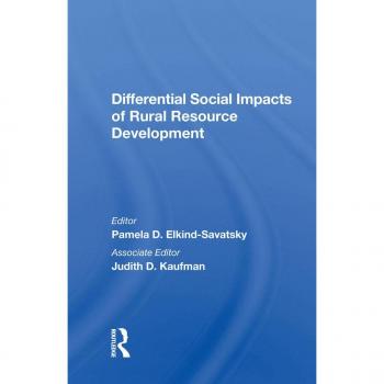 Differential Social Impacts Of Rural Resource Development