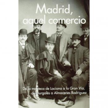 Madrid, Aquel Comercio