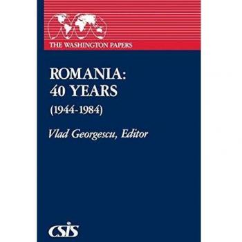 Romania: 40 Years (1944-1984) (Washington Papers