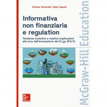 Informativa non finanziaria e regulation: Tendenze evolutive e relative implicazioni alla luce dell’emanazione del D.Lgs 254/16