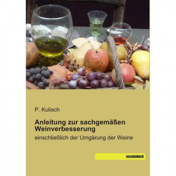 Anleitung zur sachgemäßen Weinverbesserung