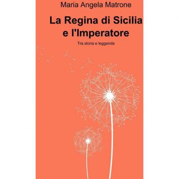 La regina di Sicilia e l'Imperatore