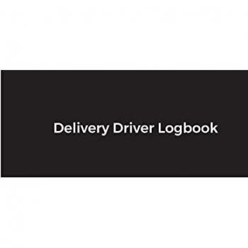 Delivery Driver Logbook: Keep Track of Deliveries, Trips, Mileage, Times And Dates, Perfect For DoorDash & Instacart Drivers, Road Travel, Logbook, Time Management, Gift Idea, 8.5 x 1 120 Pages