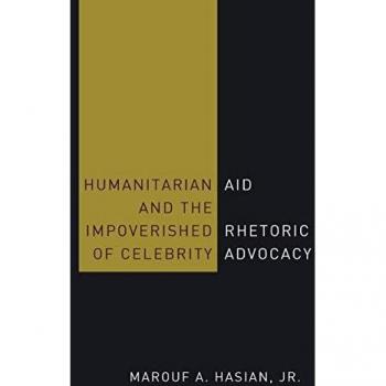 Humanitarian Aid and the Impoverished Rhetoric of Celebrity Advocacy