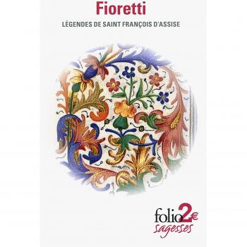 Fioretti (Legendes De Saint Fran{Ois D'assise)