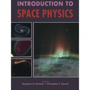 Introduction to Space Physics
