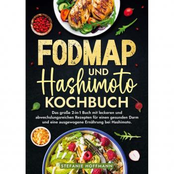 Fodmap und Hashimoto Kochbuch