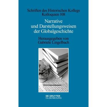 Narrative und Darstellungsweisen der Globalgeschichte