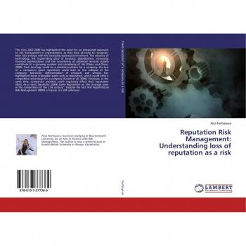 Reputation Risk Management: Understanding loss of reputation as a risk