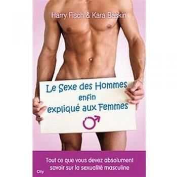 Le sexe des hommes expliqué aux femmes