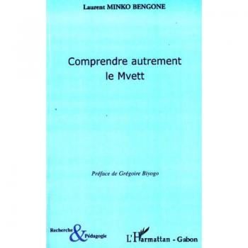 Comprendre autrement le Mvett