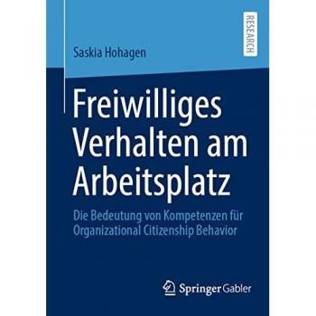 Freiwilliges Verhalten am Arbeitsplatz: Die Bedeutung von Kompetenzen für Organizational Citizenship Behavior