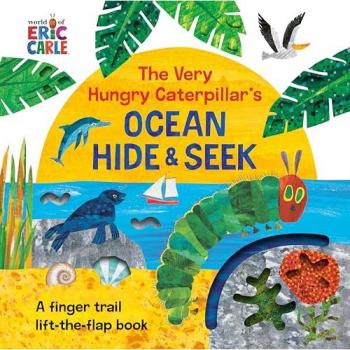 Eric Carle The Very Hungry Caterpillar's Ocean Hide & Seek