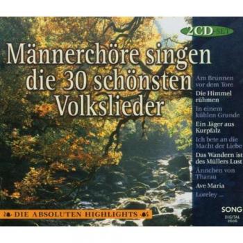 Männerchöre Singen die 30 Schönsten Volkslieder