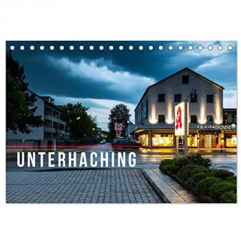 Unterhaching Tischkalender 2025 DIN A5 quer CALVENDO Monatskalender